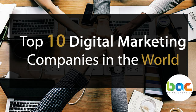 Top 10 Leading Digital Marketing Company/ Agency in the World (2019)